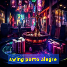 swing porto alegre